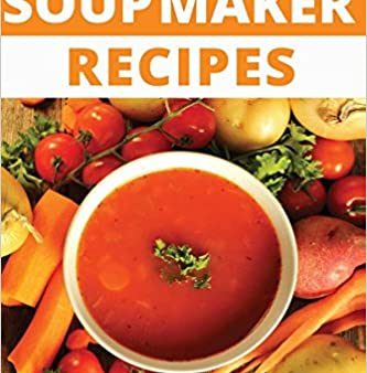 100 Soup Maker Recipe Book Discount